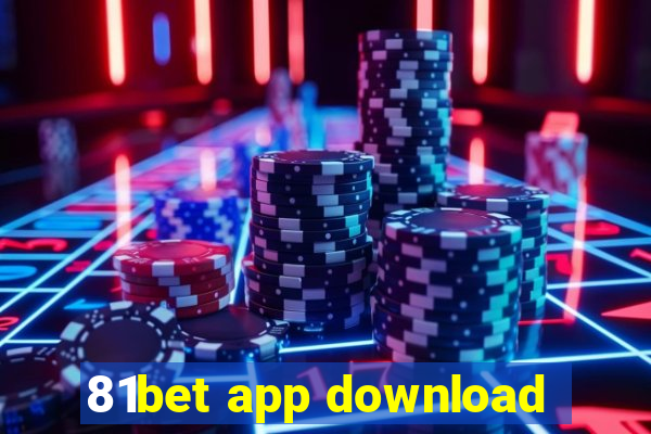 81bet app download