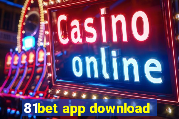 81bet app download