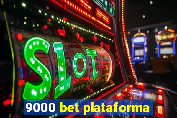 9000 bet plataforma