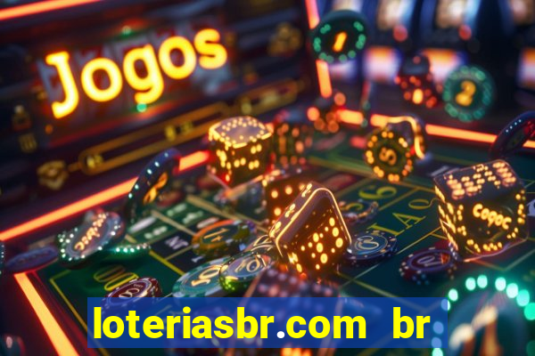 loteriasbr.com br site oficial