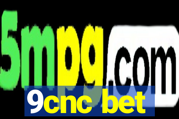 9cnc bet