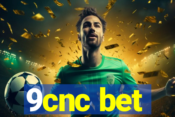 9cnc bet