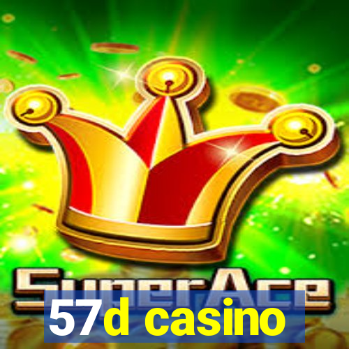 57d casino