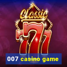 007 casino game