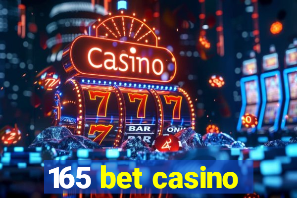 165 bet casino