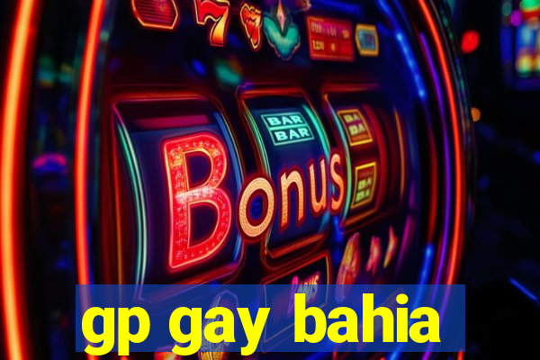 gp gay bahia