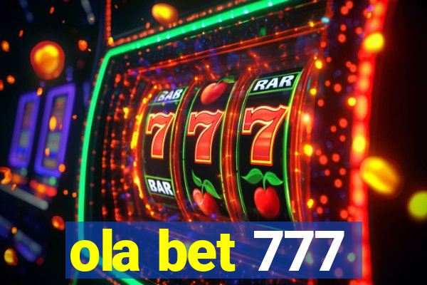 ola bet 777