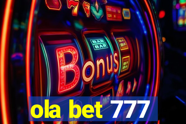 ola bet 777