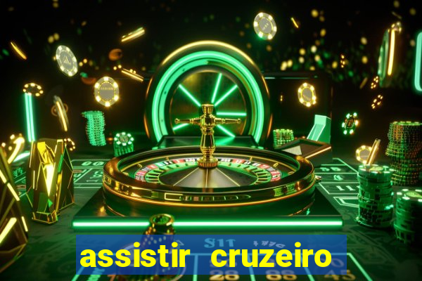 assistir cruzeiro ao vivo futemax