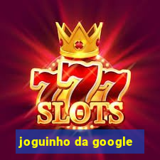 joguinho da google