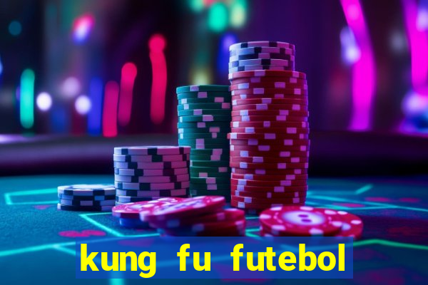 kung fu futebol clube assistir