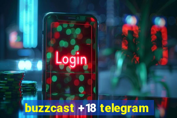 buzzcast +18 telegram