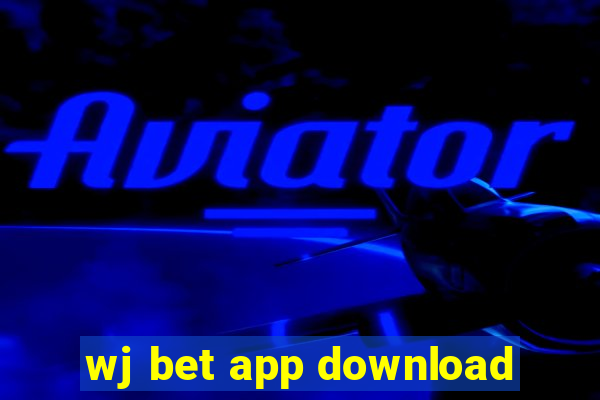 wj bet app download