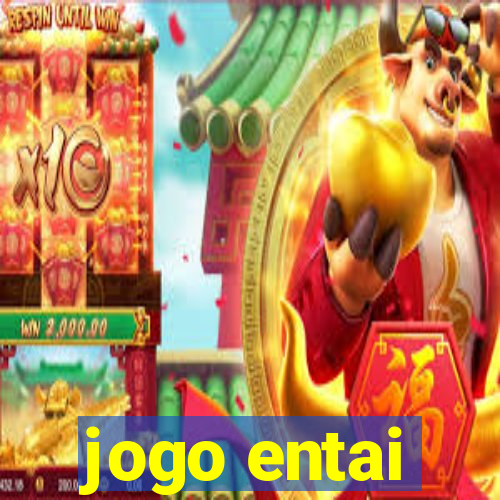 jogo entai