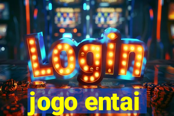 jogo entai