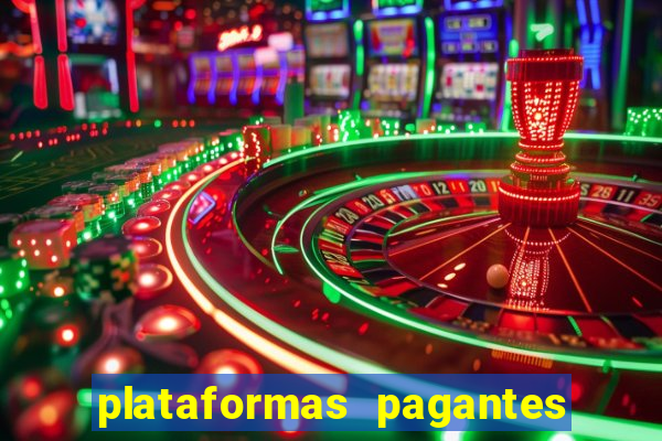 plataformas pagantes fortune tiger