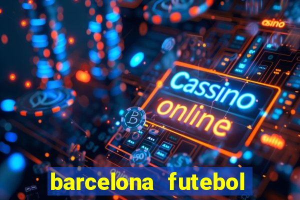 barcelona futebol play hd