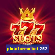 plataforma bet 252