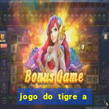 jogo do tigre a partir de 1 real