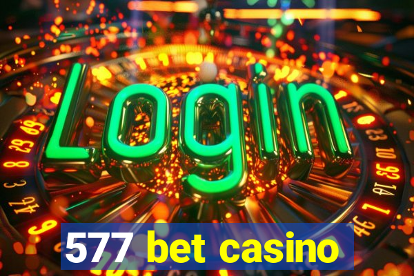 577 bet casino