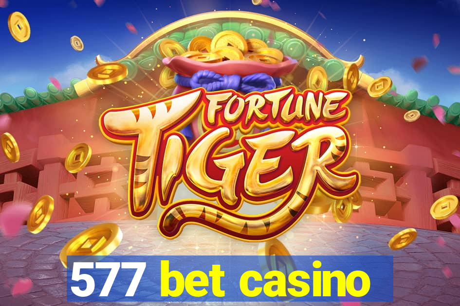 577 bet casino