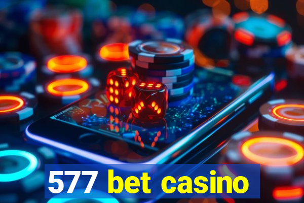 577 bet casino