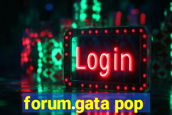 forum.gata pop