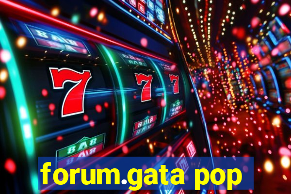 forum.gata pop