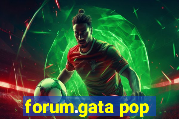 forum.gata pop