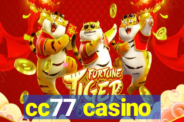 cc77 casino