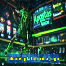 chanel plataforma jogo