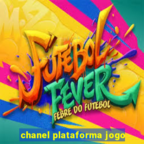 chanel plataforma jogo