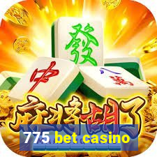 775 bet casino