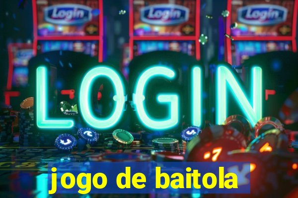 jogo de baitola