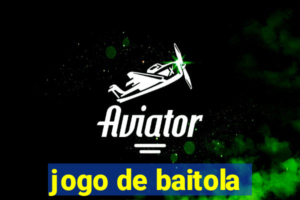 jogo de baitola