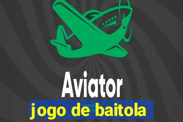 jogo de baitola