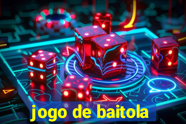 jogo de baitola