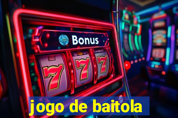 jogo de baitola