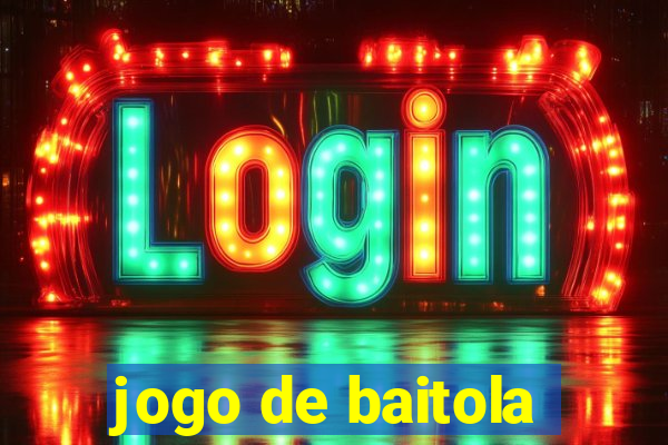 jogo de baitola