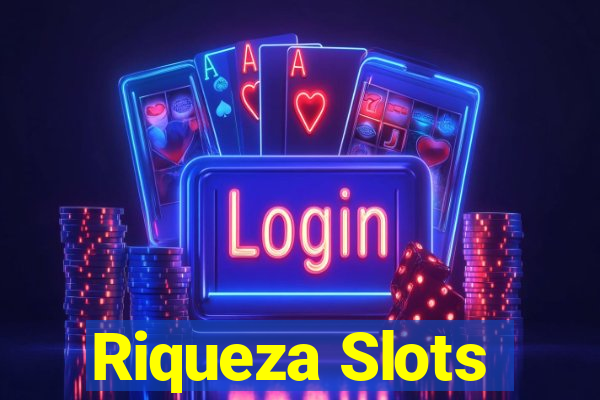 Riqueza Slots