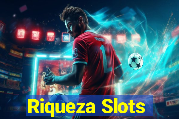 Riqueza Slots