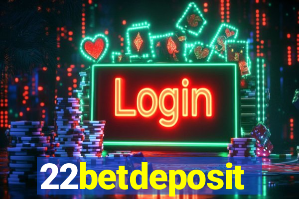 22betdeposit