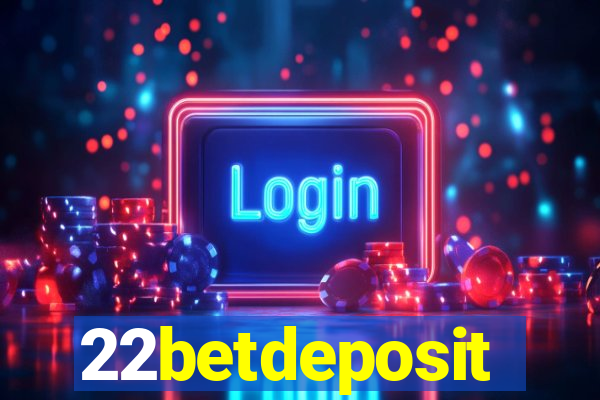 22betdeposit