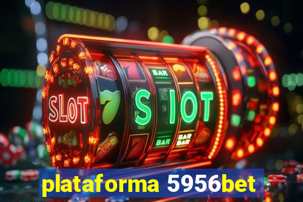 plataforma 5956bet