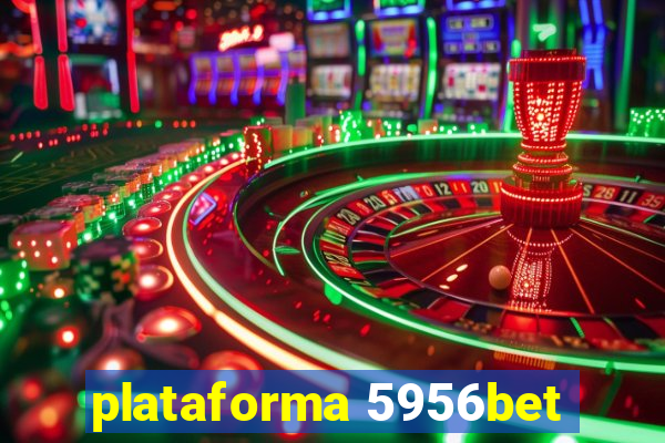 plataforma 5956bet