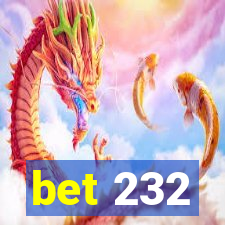 bet 232