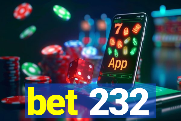 bet 232