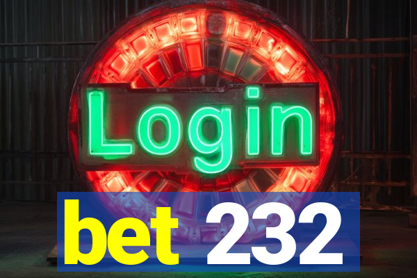 bet 232