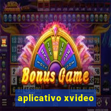 aplicativo xvideo