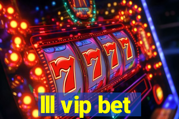 lll vip bet